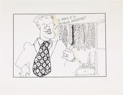 - E aqui é a minha internet