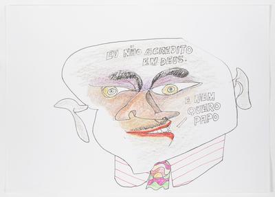 - Eu não acredito em Deus. E nem quero papo