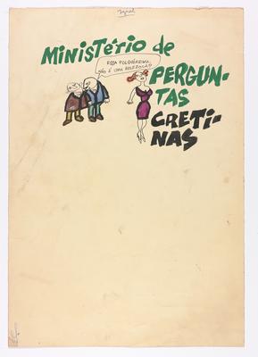 Ministério de perguntas cretinas