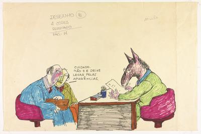 - Cuidado. Não se deixe levar pelas aparências.