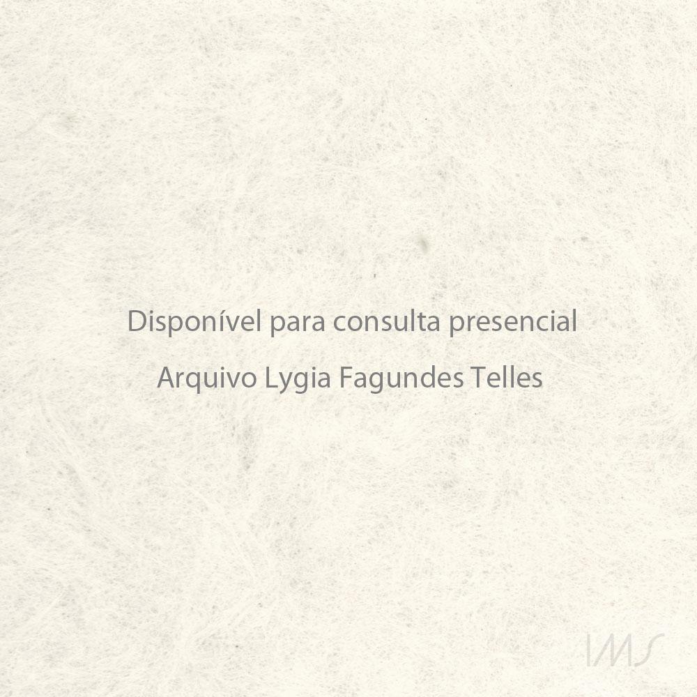 Neste país, onde ninguém acredita...;Clove and Cinnamon;Qual foi o primeiro livro que você leu;Lygia e o seu As horas nuas;Dezembro no bairro;Meu caro Condé;Lygia;Lygia Fagundes Telles - Opinião;A máquina afasta o homem de Deus;Itinerário dos quatro continentes;As cerejas;Filhos pródigos;Meus contos preferidos