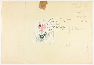 - Quem faz consegue a paz do feito