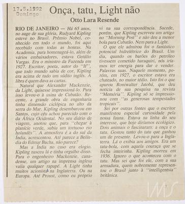 Onça, tatu, Light não