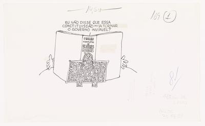 - Eu não disse que essa constituissão (*) ia tornar o governo inviável?
