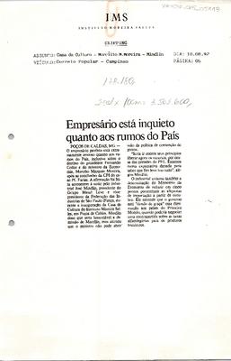 Empresário está inquieto quanto aos rumos do País