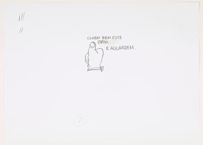 Olhem bem este dedo e aguardem