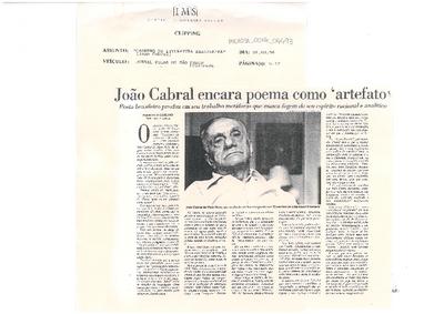João Cabral encara poema como 'artefato': Poeta brasileiro produz em seu ;trabalho metáforas que nunca fogem de seu espírito racionanal e analítico