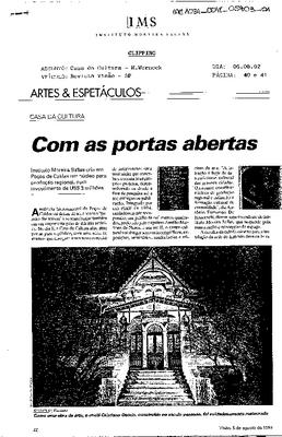 CASA DA CULTURA: Com as portas abertas: Instituto Moreira Salles cria ;em Poços de Caldas um núcleo para produção regional, num investimento ;de US$ 3 milhões