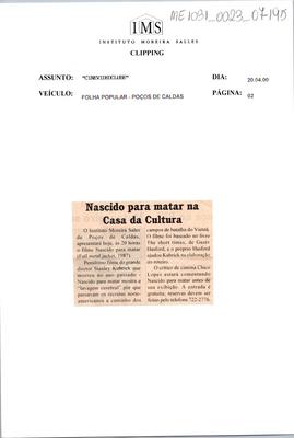 Nascido para matar na Casa da Cultura