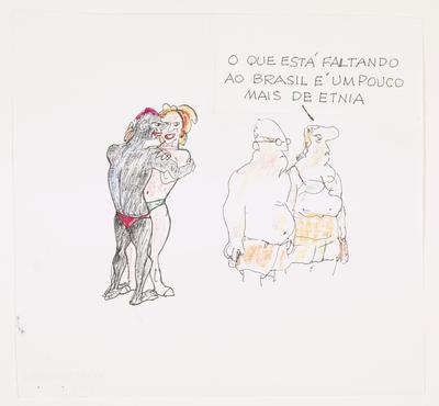 - O que está faltando ao Brasil é um pouco mais de etnia