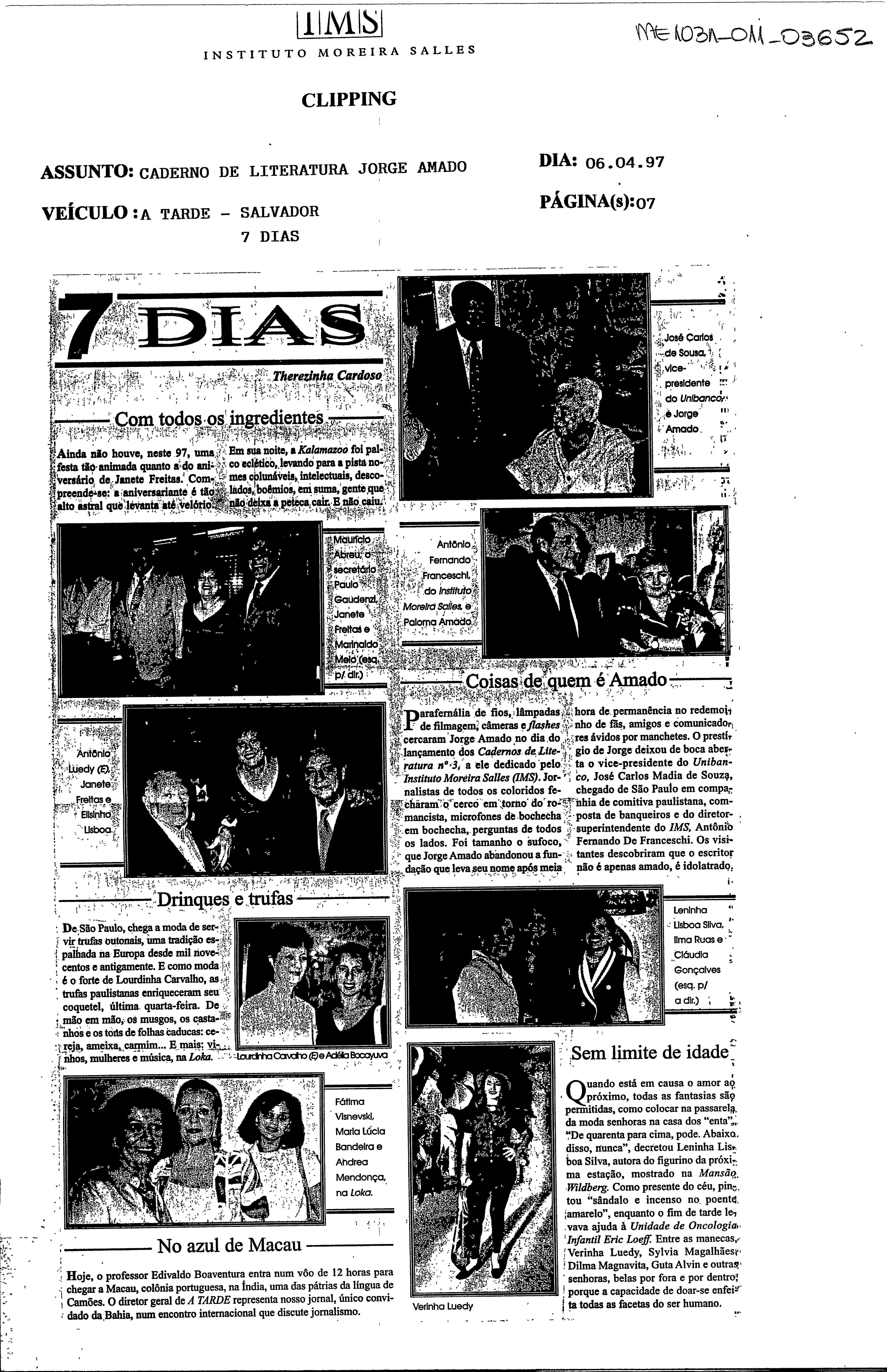 7 Dias: Coisas de quem é amado