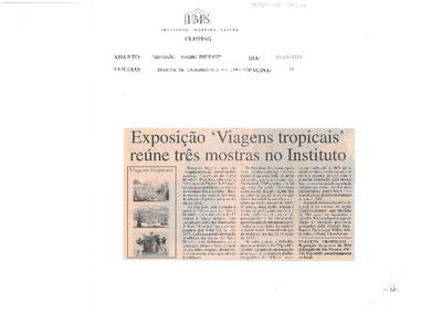 Exposição 'Viagens Tropicais' reúne três mostras no Instituto