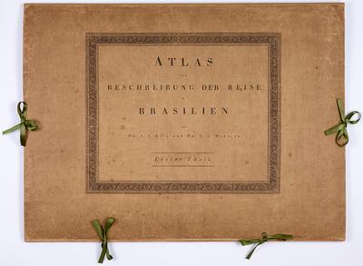 Atlas zur Beschreibung der Reise in Brasilien von Dr. J. v. Spix und Dr. C. v. Martius.