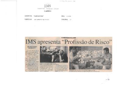 IMS apresenta "Profissão de Risco"