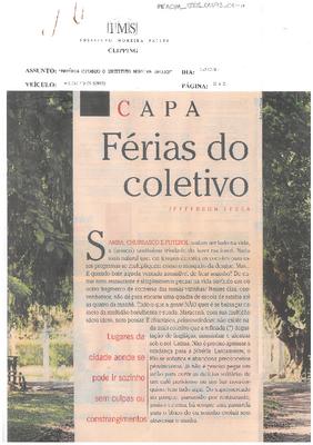 Férias do coletivo: Onde ser feliz sozinho