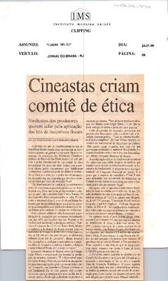 Cineastas criam comitê de ética: Sindicatos dos produtores querem zelar ;pela aplicação das leis de incentivos fiscais