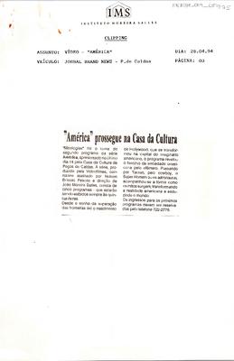 "América" prossegue na Casa da Cultura