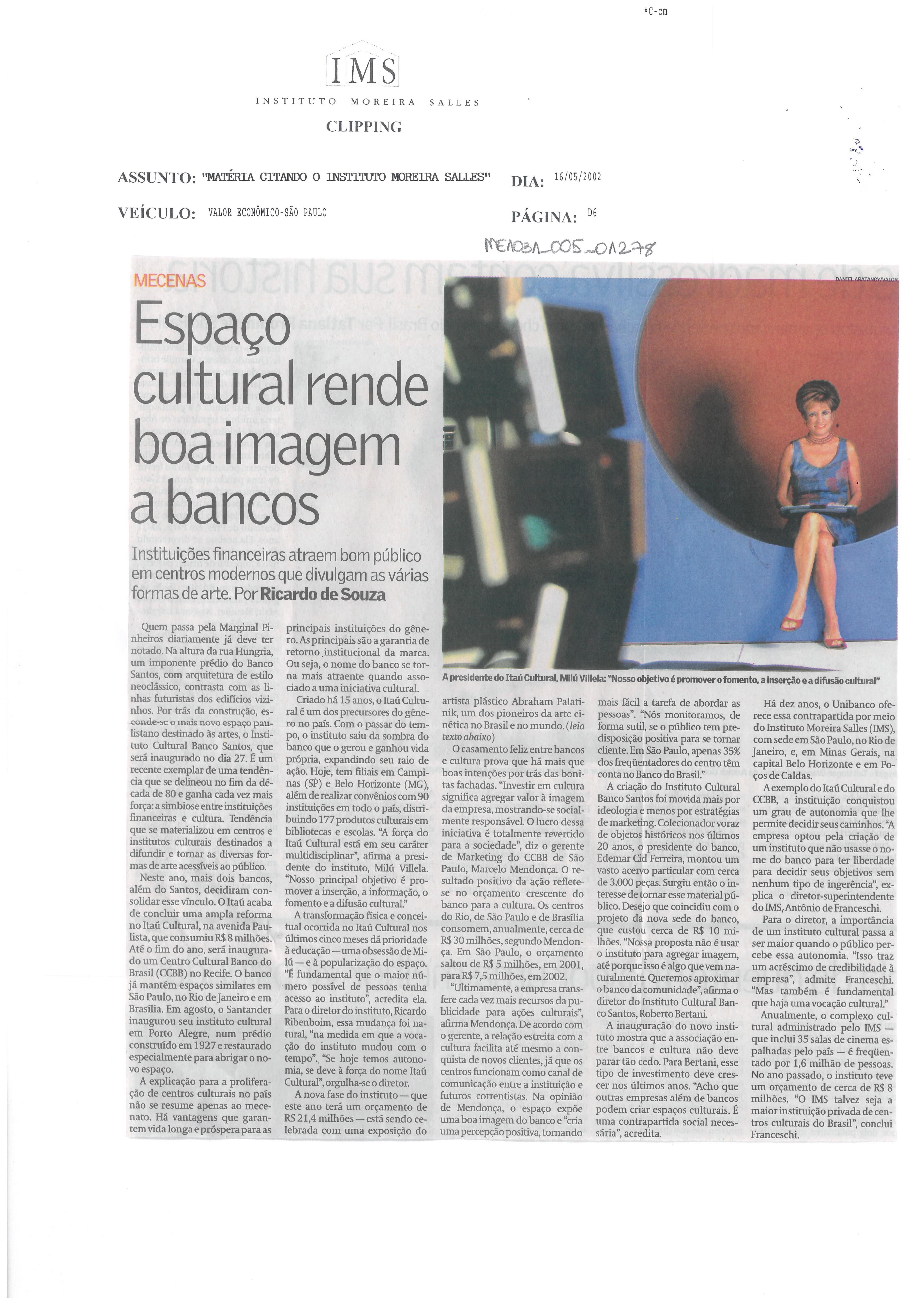 Espaço cultural rende boa imagem a bancos