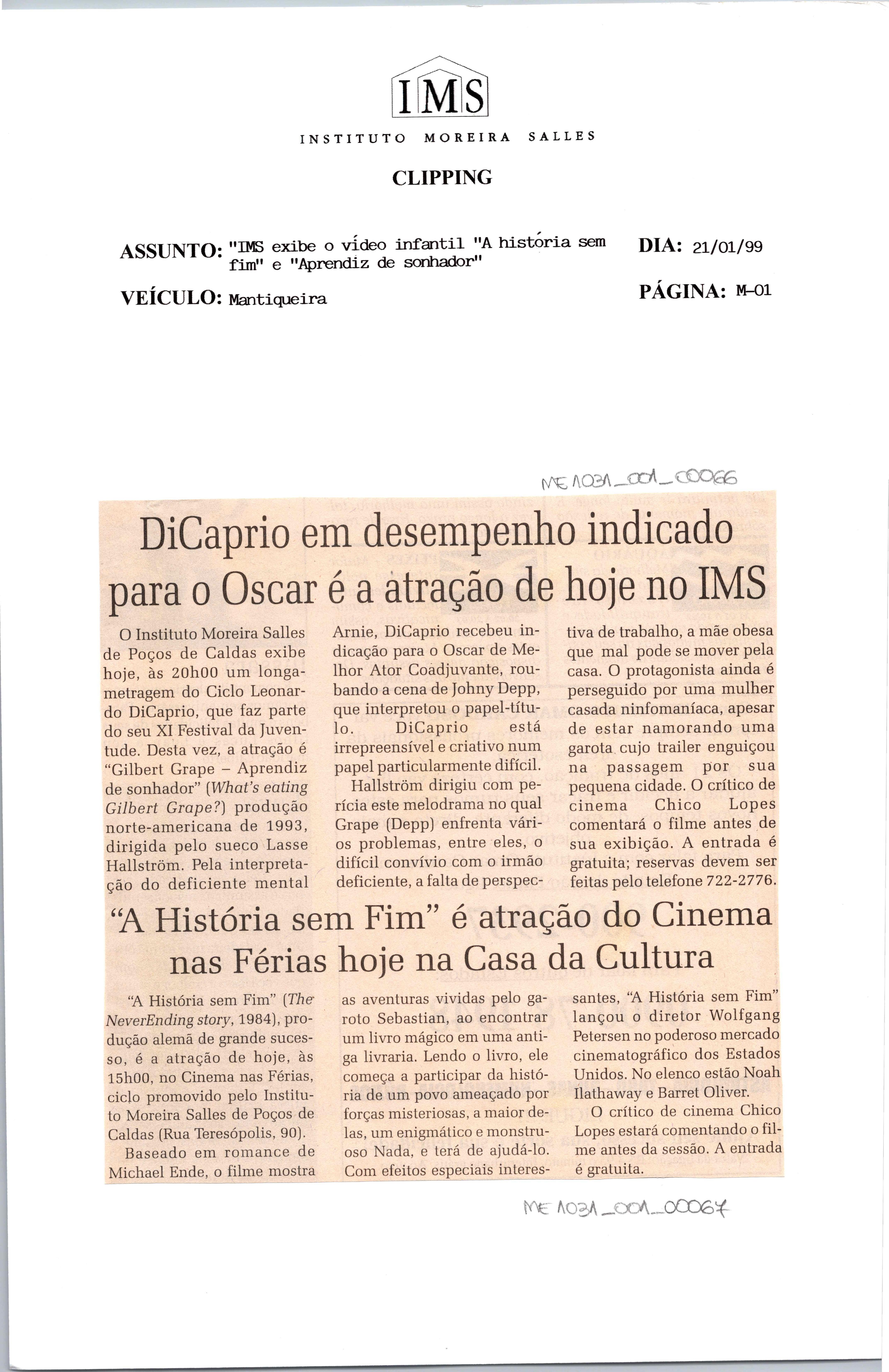 "A História sem Fim" é atração do Cinema nas Férias hoje na Casa de Cultura;DiCaprio em desempenho indicado ao Oscar é a atração de hoje no IMS