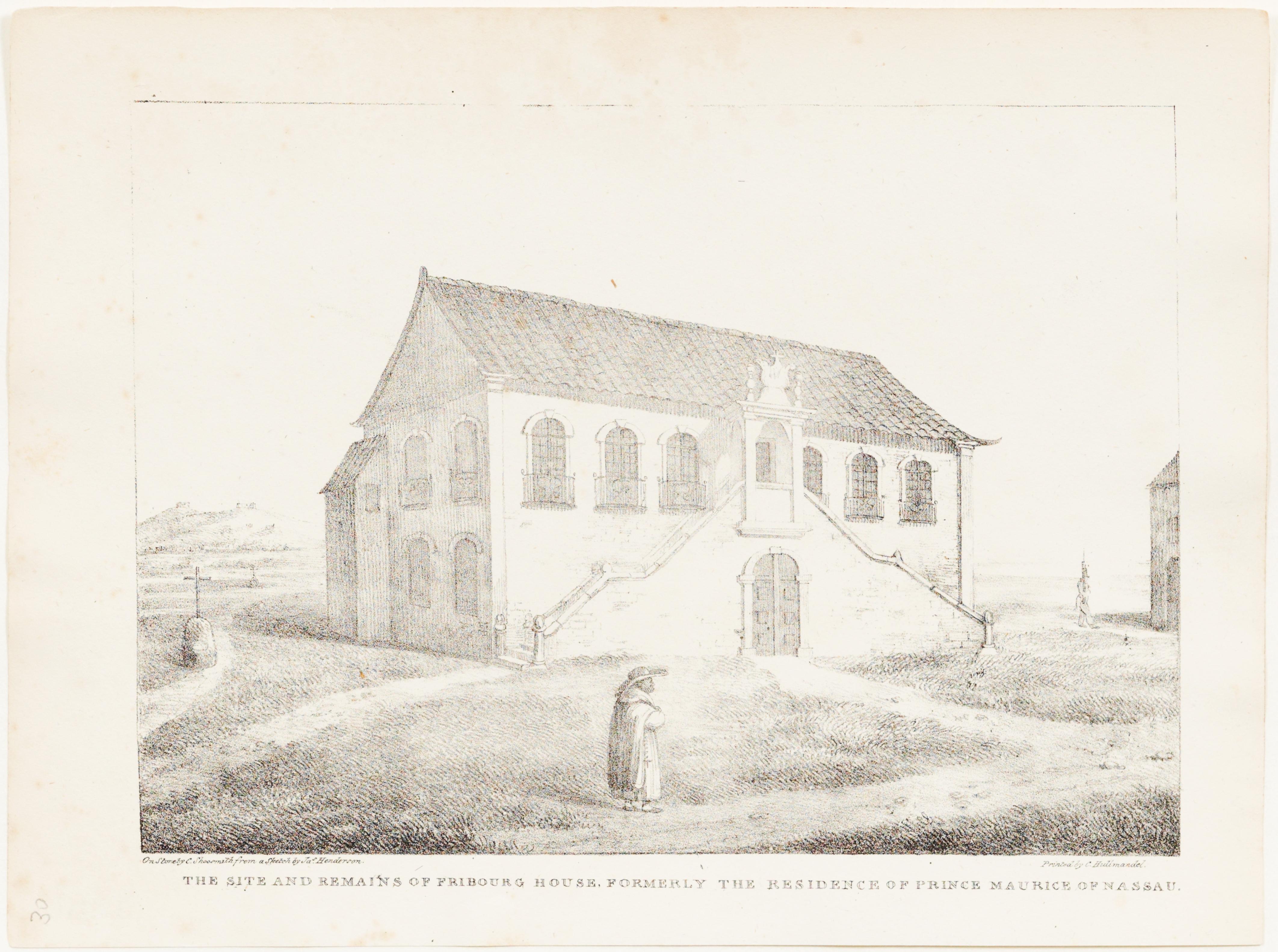 The Site and Remains of Fribourg House, Formerly the Residence of Prince Maurice de Nassau