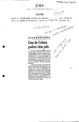 Inauguração: Casa da Cultura poderá virar pólo